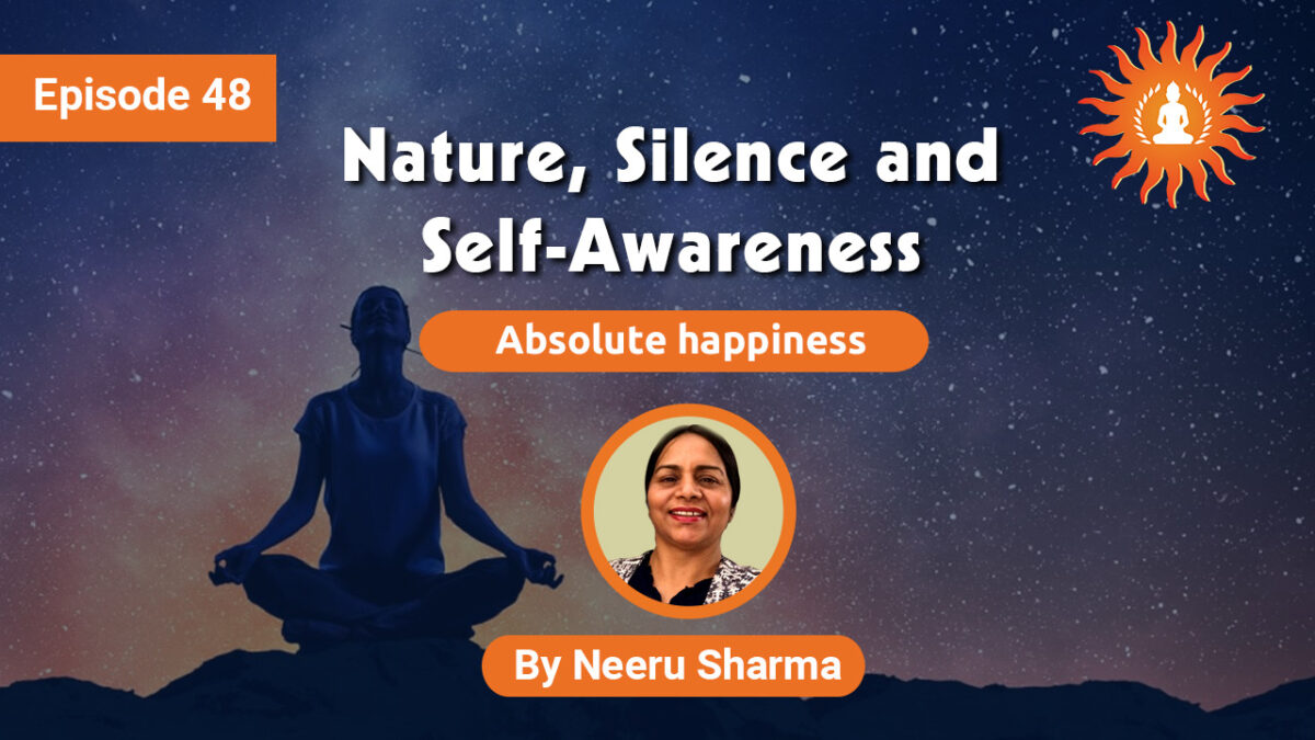 Nature, Silence and Self-Awareness