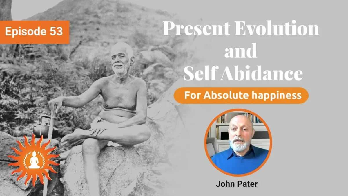 Present Evolution & Self Abidance by John Pate